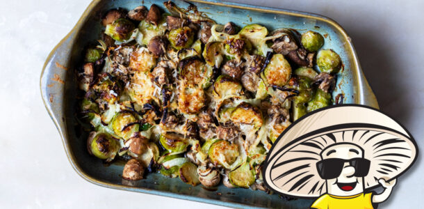 FunGuy’s Roasted Garlic Parmesan Brussels Sprouts
